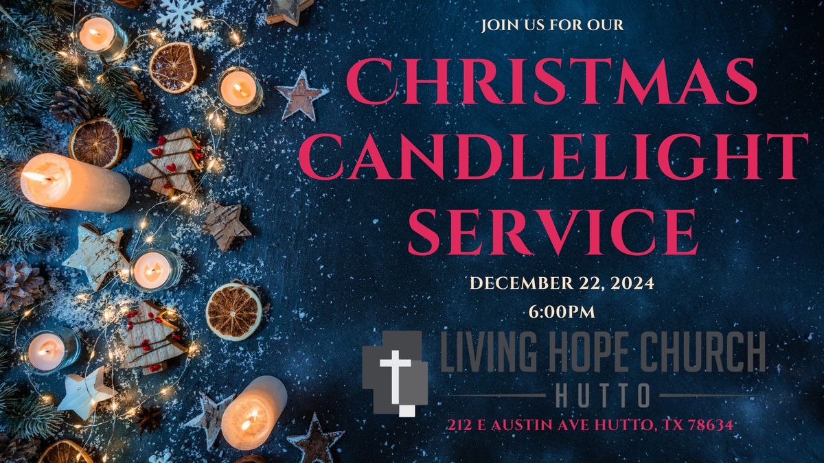 Living Hope Church-Hutto (Candlelight Service)