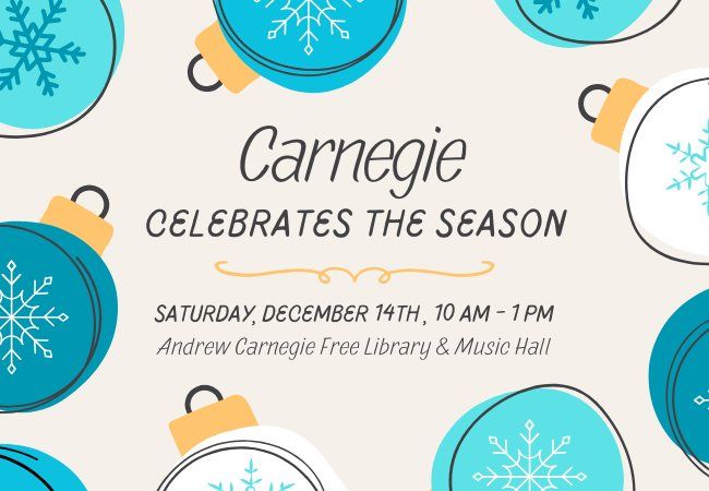 Carnegie Celebrates the Season