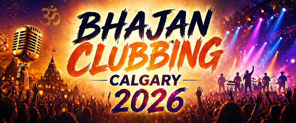 Bhajan Clubbing - Bhakti Ki Dhoom in Calgary