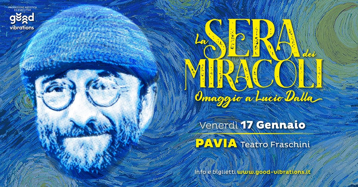 La sera dei miracoli - omaggio a Lucio Dalla @ Pavia - Teatro Fraschini