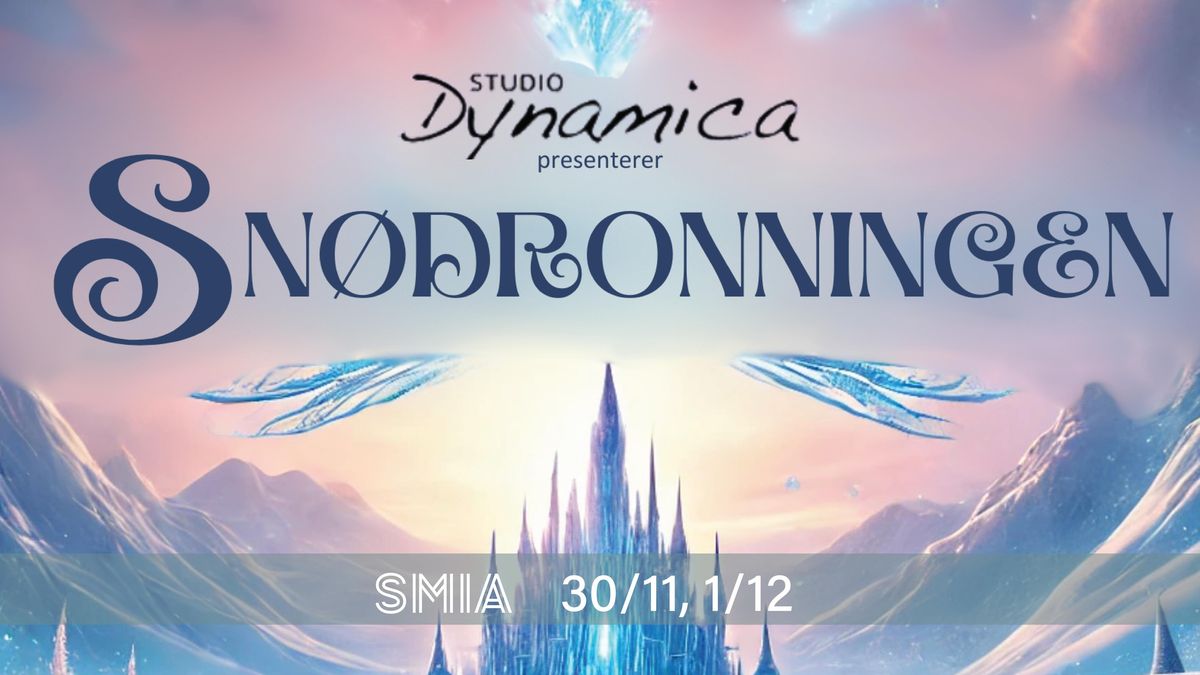 Studio Dynamica - Sn\u00f8dronningen  | Smia