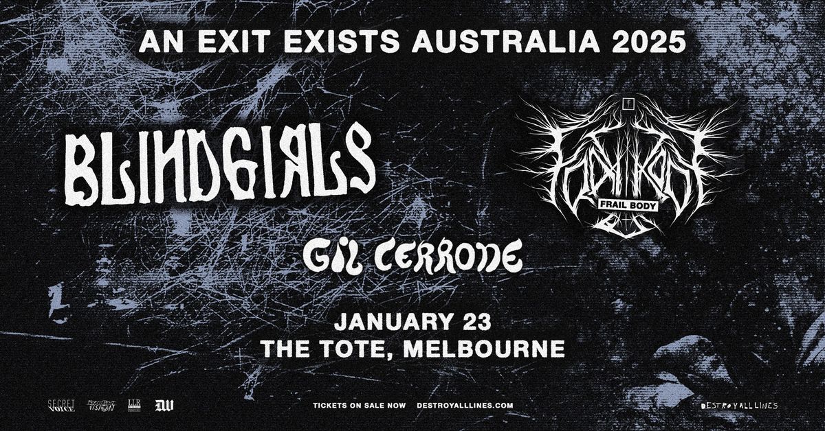 Blind Girls | Melbourne | An Exit Exists Tour | with Frail Body (USA) & Gil Cerrone