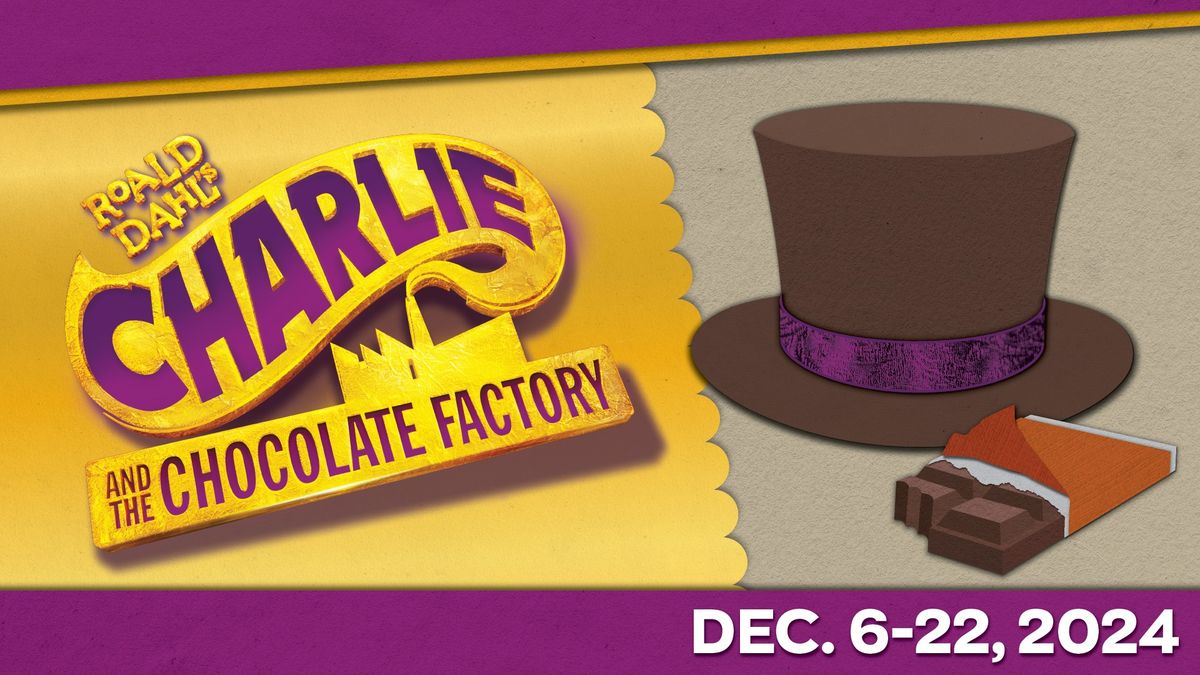 Roald Dahl's Charlie and the Chocolate Factory