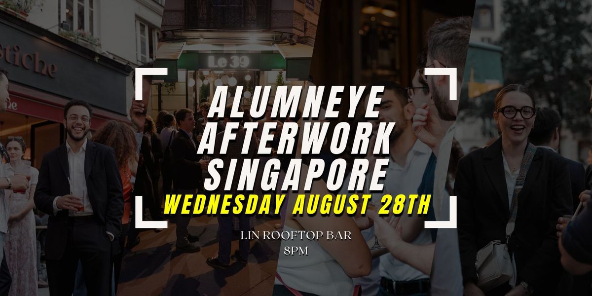 Afterwork AlumnEye - Singapour - August 2024