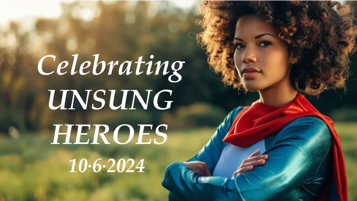 Unsung Heroes Celebration