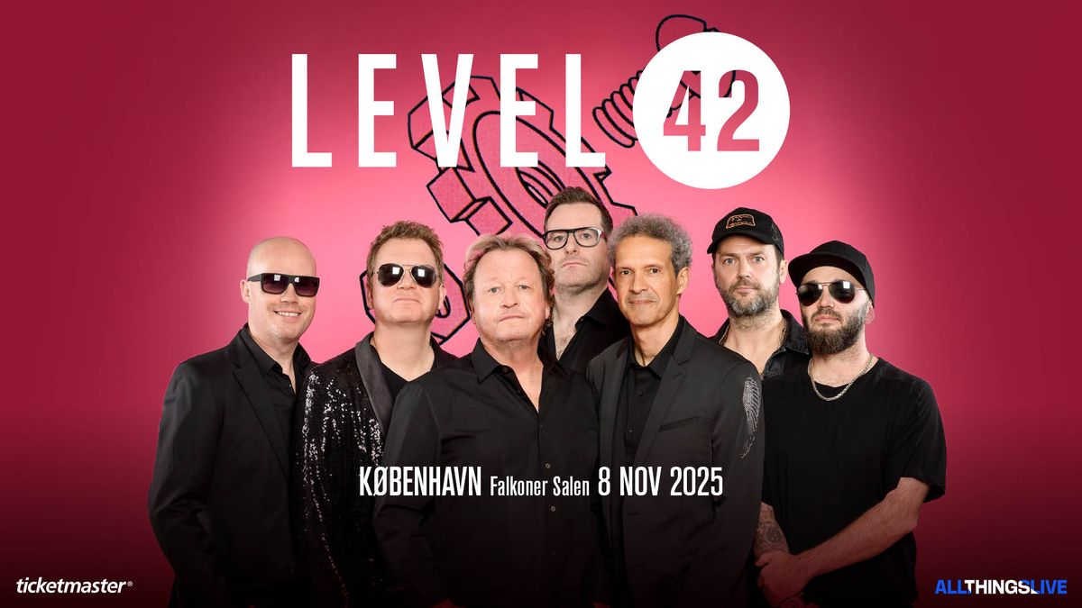 LEVEL 42 - Falkoner Salen - l\u00f8rdag 8. november