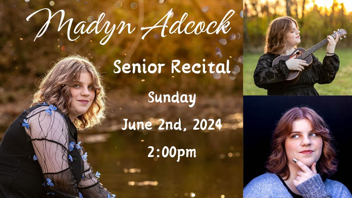 Madyn Adcock's Senior Recital