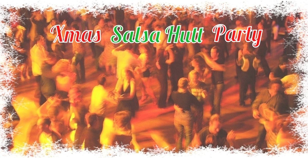 Xmas Salsa Hutt Dance Party \u2013 \u201cTis the season to be\u2026dancing!\u201d \ud83c\udfb5\ud83c\udfb6