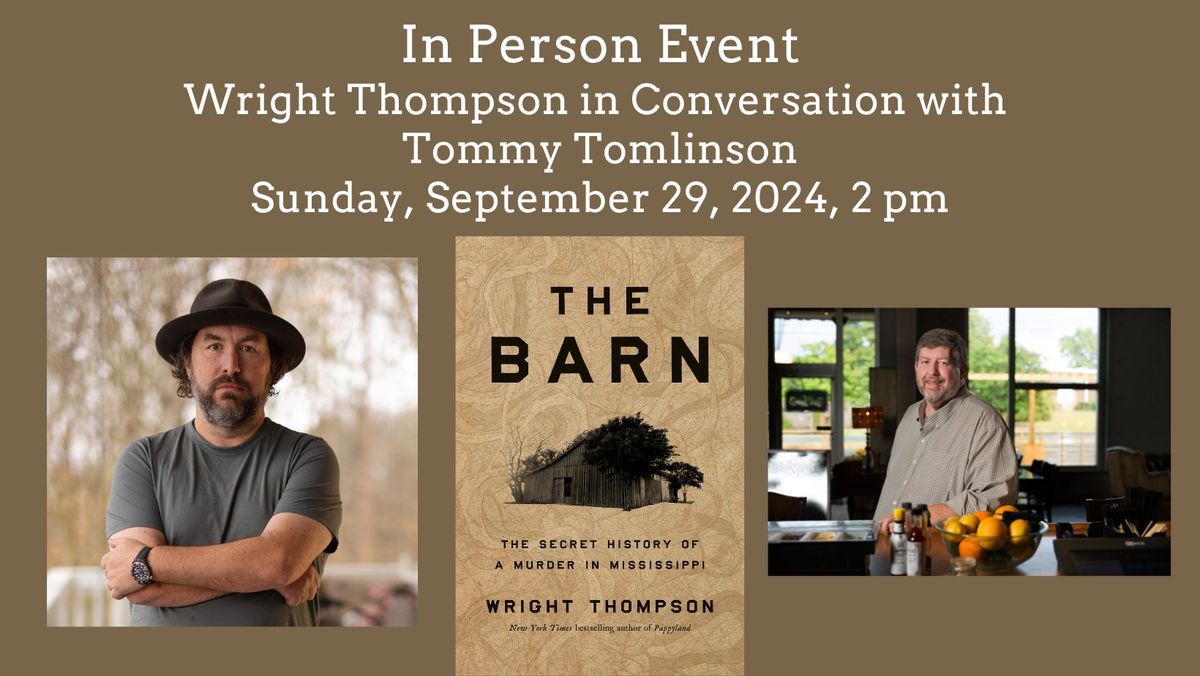 Author Wright Thompson Discusses His Book The Barn with Tommy Tomlinson