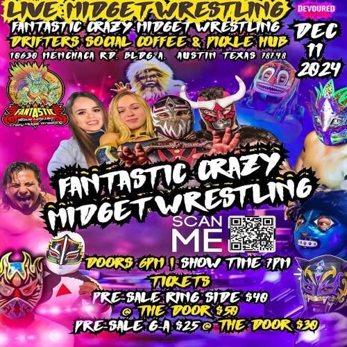 CRAZY MIDGET WRESTLING  IN AUSTIN TX