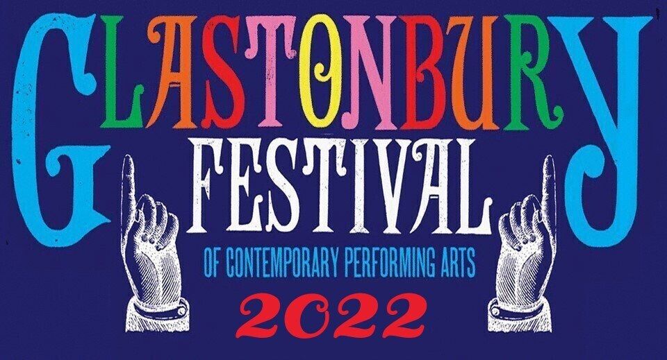 Glastonbury Festival 2022, Glastonbury Festival, 22 June to 26 June