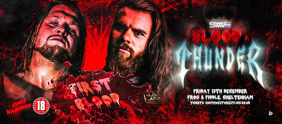 South West Wrestling presents: Blood & Thunder (18+)