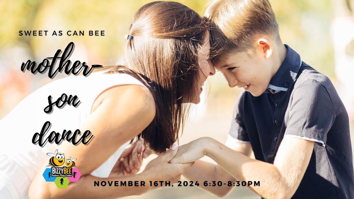 Sweet As Can Bee: Mother-Son Dance