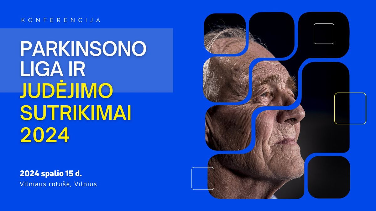 Konferencija "Parkinsono liga ir jud\u0117jimo sutrikimai 2024"