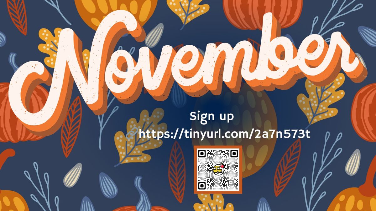 November Volunteer Sign-Up - Use link or QR Code to Sign up!  \ud83d\udd17https:\/\/tinyurl.com\/2a7n573t