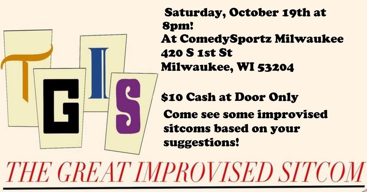 TGIS: The Great Improvised Sitcom!