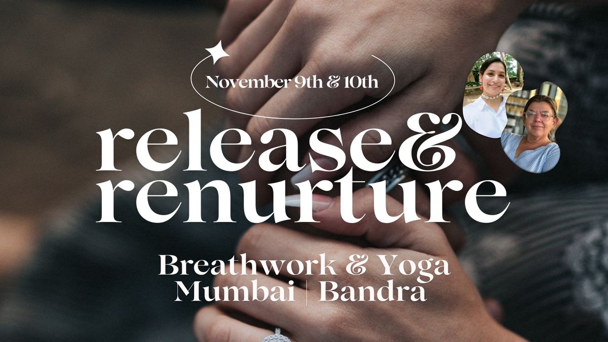 Release & Renurture: Breathwork & Gentle Yoga session, Bandra, Mumbai