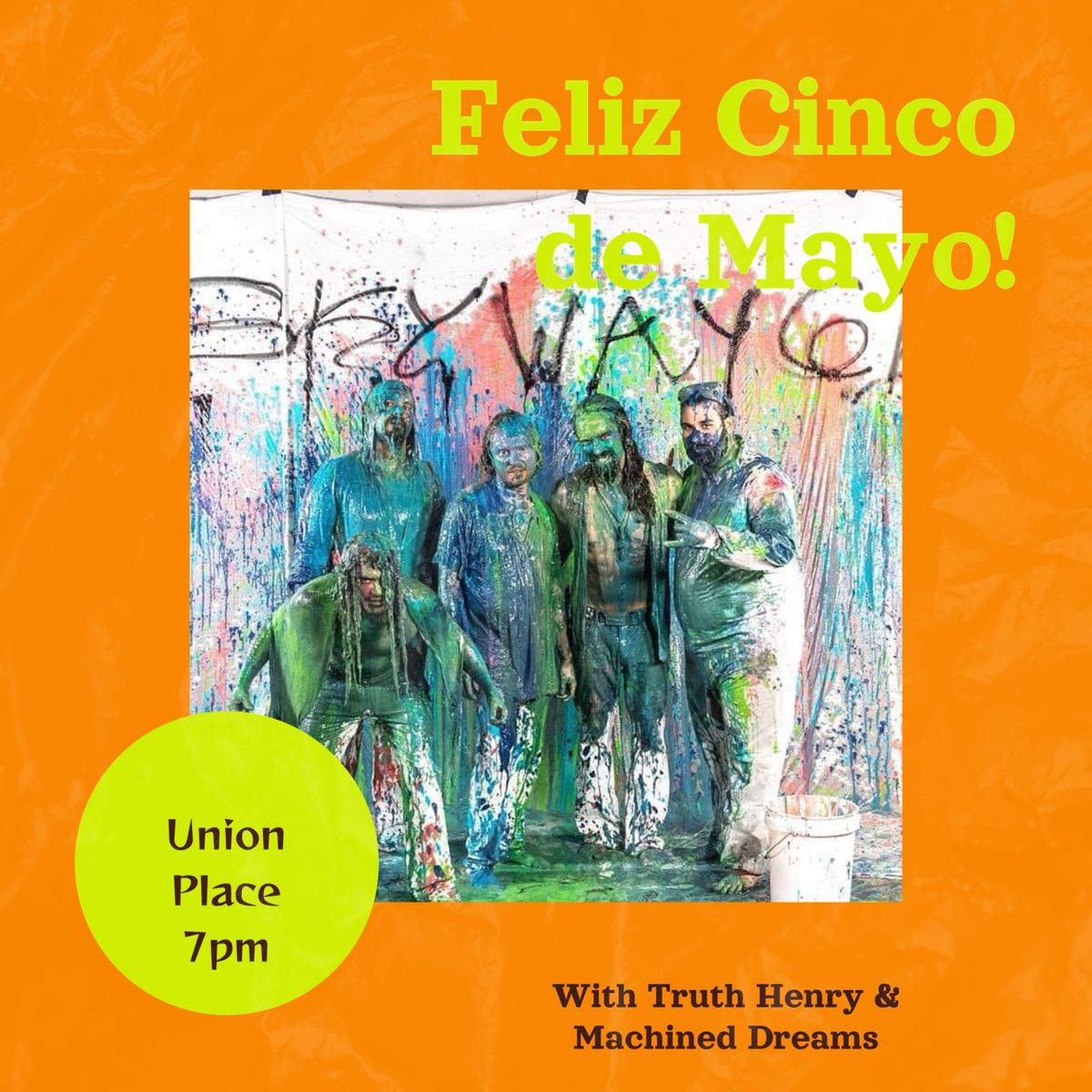 Cinco de Mayo Party featuring Skyway61, Machined Dreams, and Truth Henry at Union Place