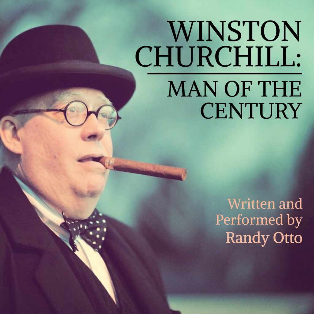 Randy Otto as Winston Churchill