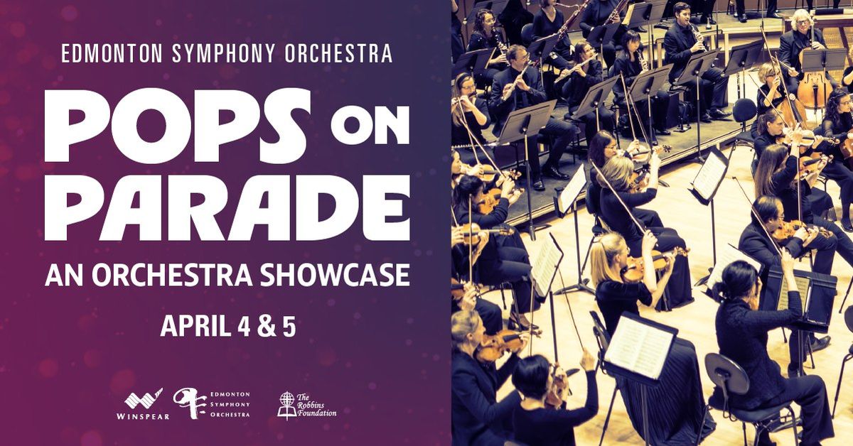 Pops on Parade: An Orchestra Showcase