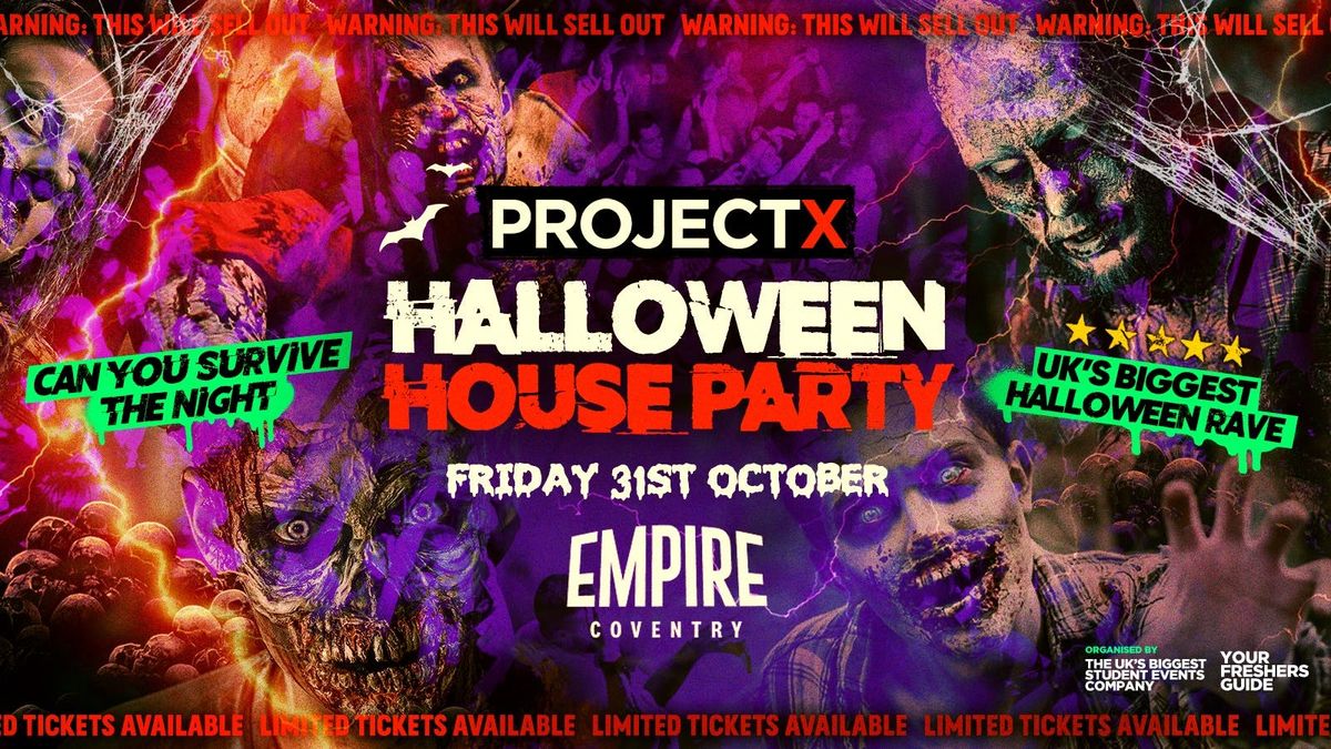 Project X Halloween House Party | Coventry Freshers 2025 & Warwick Freshers 2025