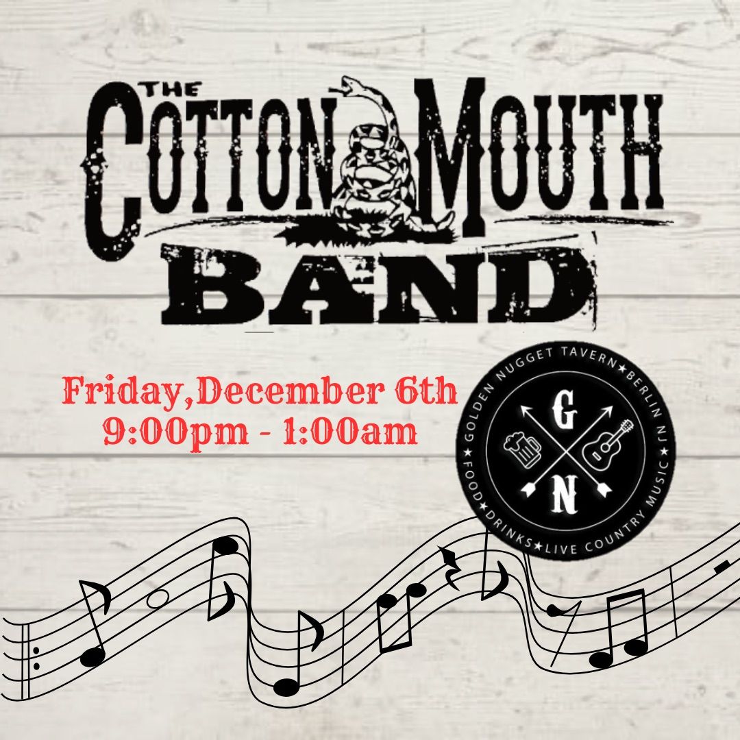 Cotton Mouth @ The Golden Nugget Tavern