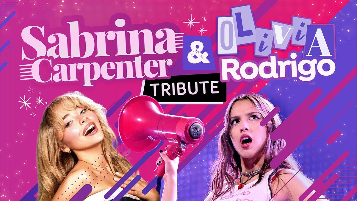 The Sabrina Carpenter + Olivia Rodrigo Live Tribute Show - with live tributes!
