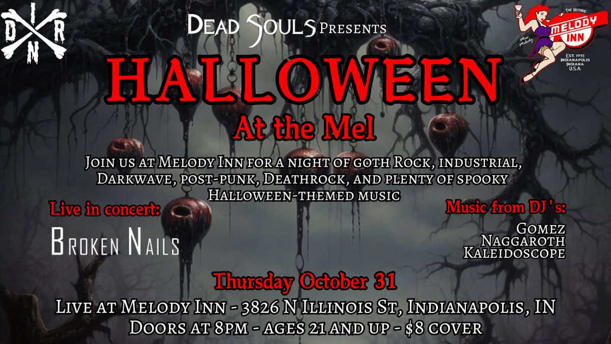 HALLOWEEN AT THE MEL with Broken Nails