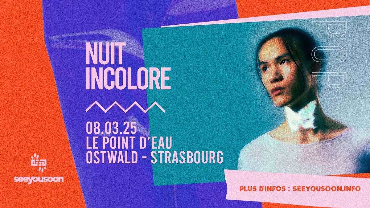 08.03.2025 I NUIT INCOLORE - LE POINT D\u2019EAU, OSTWALD