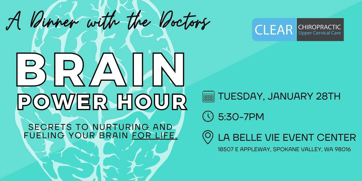 Dinner with the Doctors | Brain Power Hour