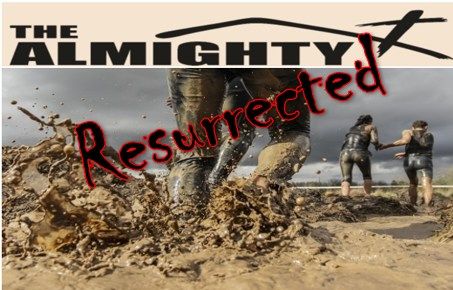 The Almighty Resurrected : 5 Mile Mud Run, 1 Mile Fun Run