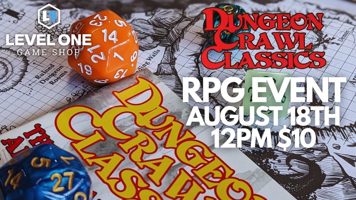 Level One - Dungeon Crawl Classics RPG