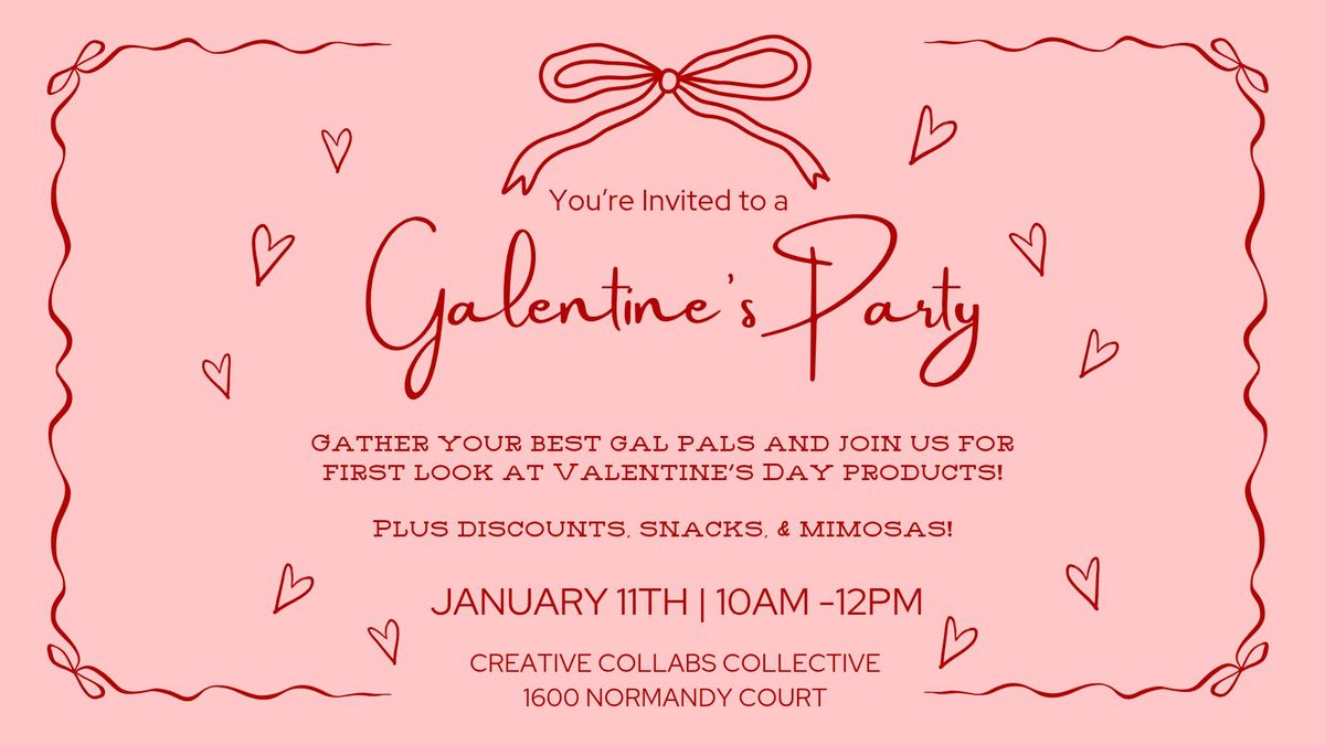 Galentine's Party at the Collab!