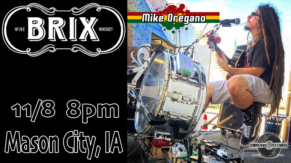 Mike Oregano at Brix