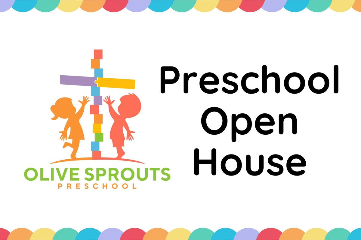 Olive Sprouts Preschool Open House