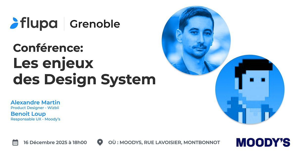 [Flupa Grenoble] Les enjeux des Design System