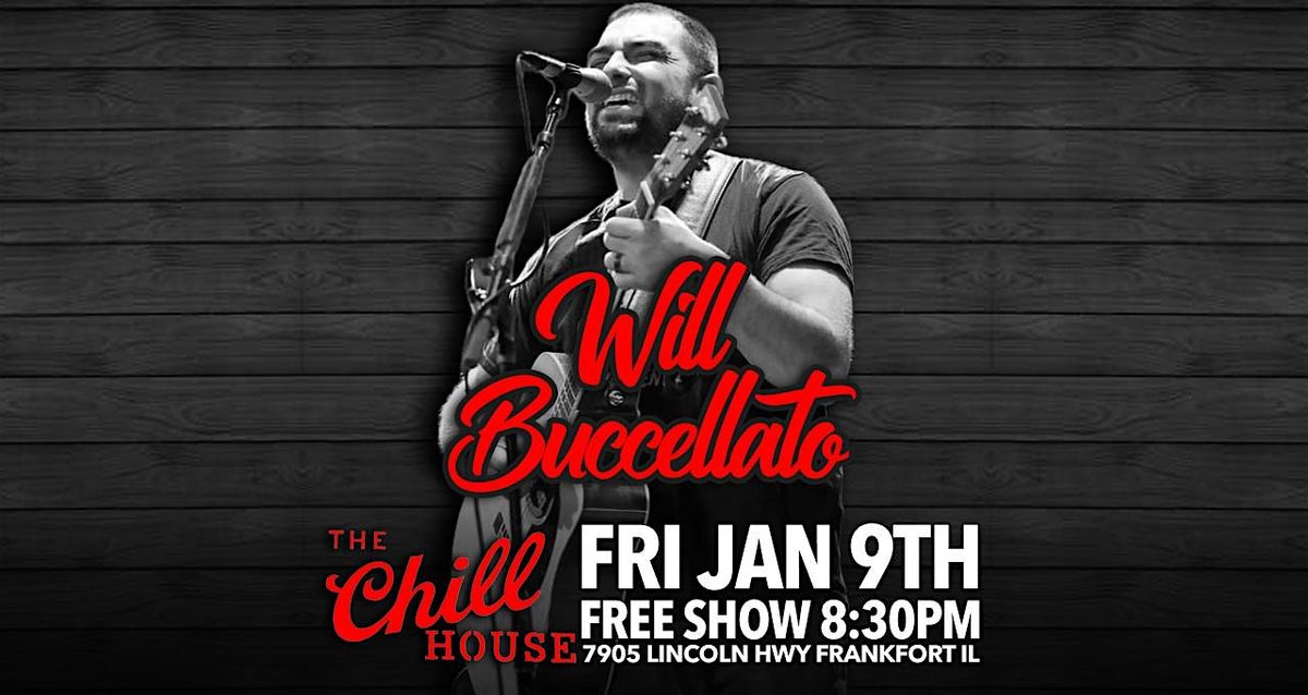 Will Buccellato at The Chill House