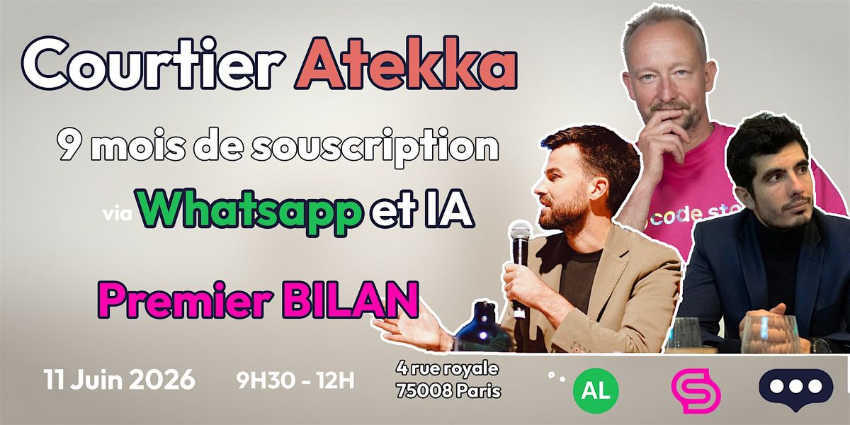 Courtier Atekka : 9 mois de souscription via WhatsApp et IA, premier bilan
