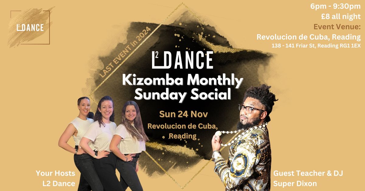 Kizomba Monthly Sunday Social - L2 Dance | Final Event of the Year \ud83c\udf89 