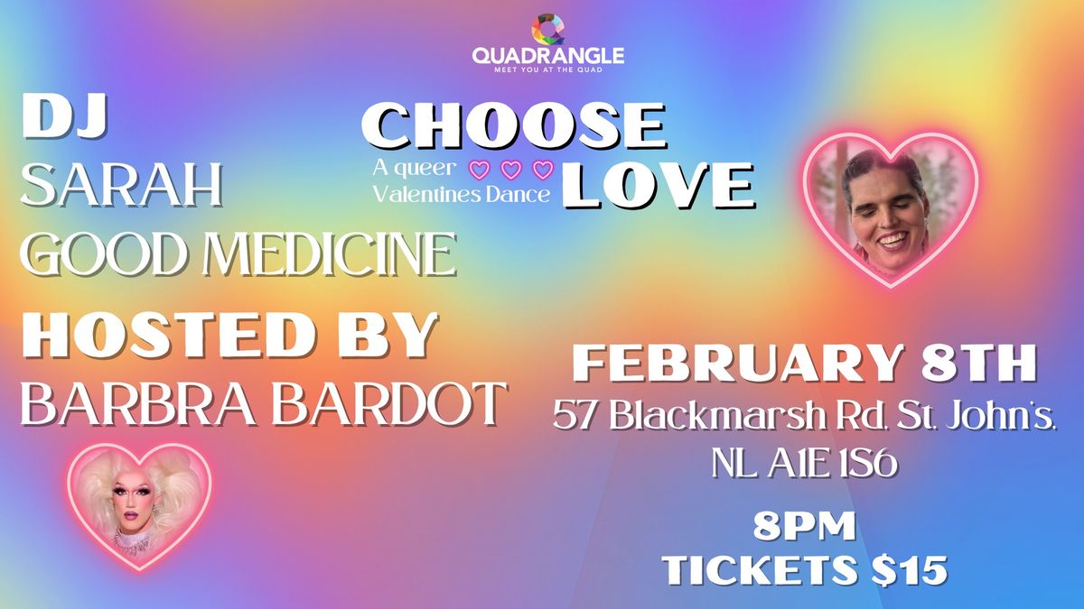 CHOOSE LOVE! A Queer Valentines Dance