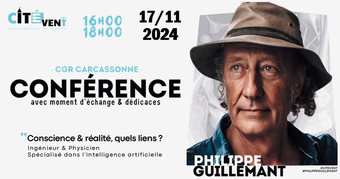 Conf\u00e9rence "Conscience & r\u00e9alit\u00e9, quels liens ?" avec Philippe Guillemant