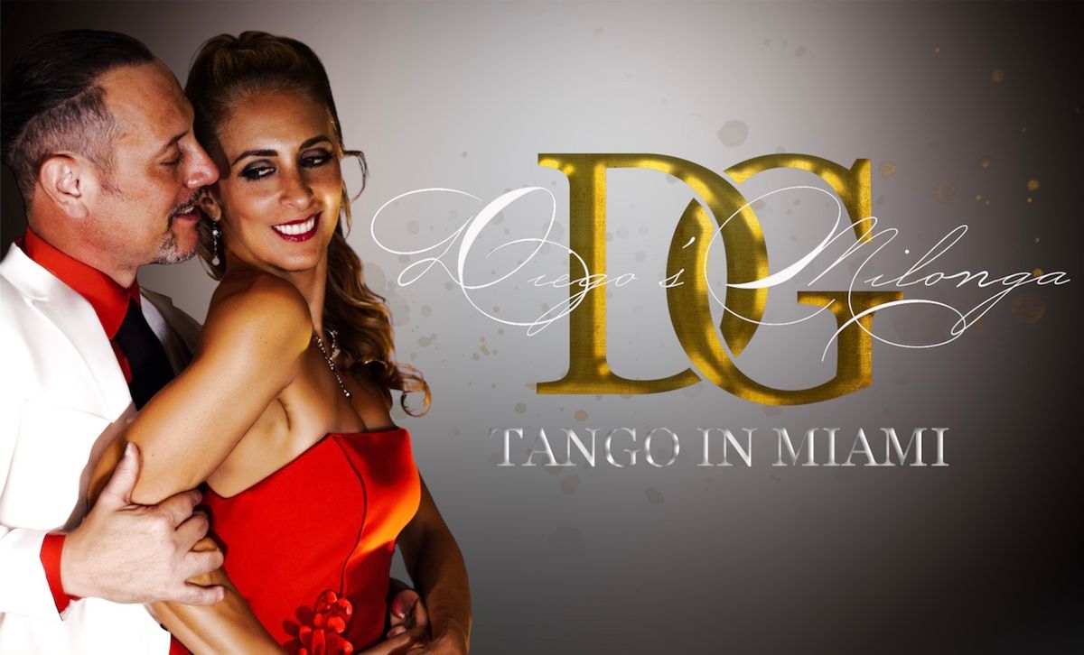 GRAND OPENING Diego\u2019s Milonga (D&G)