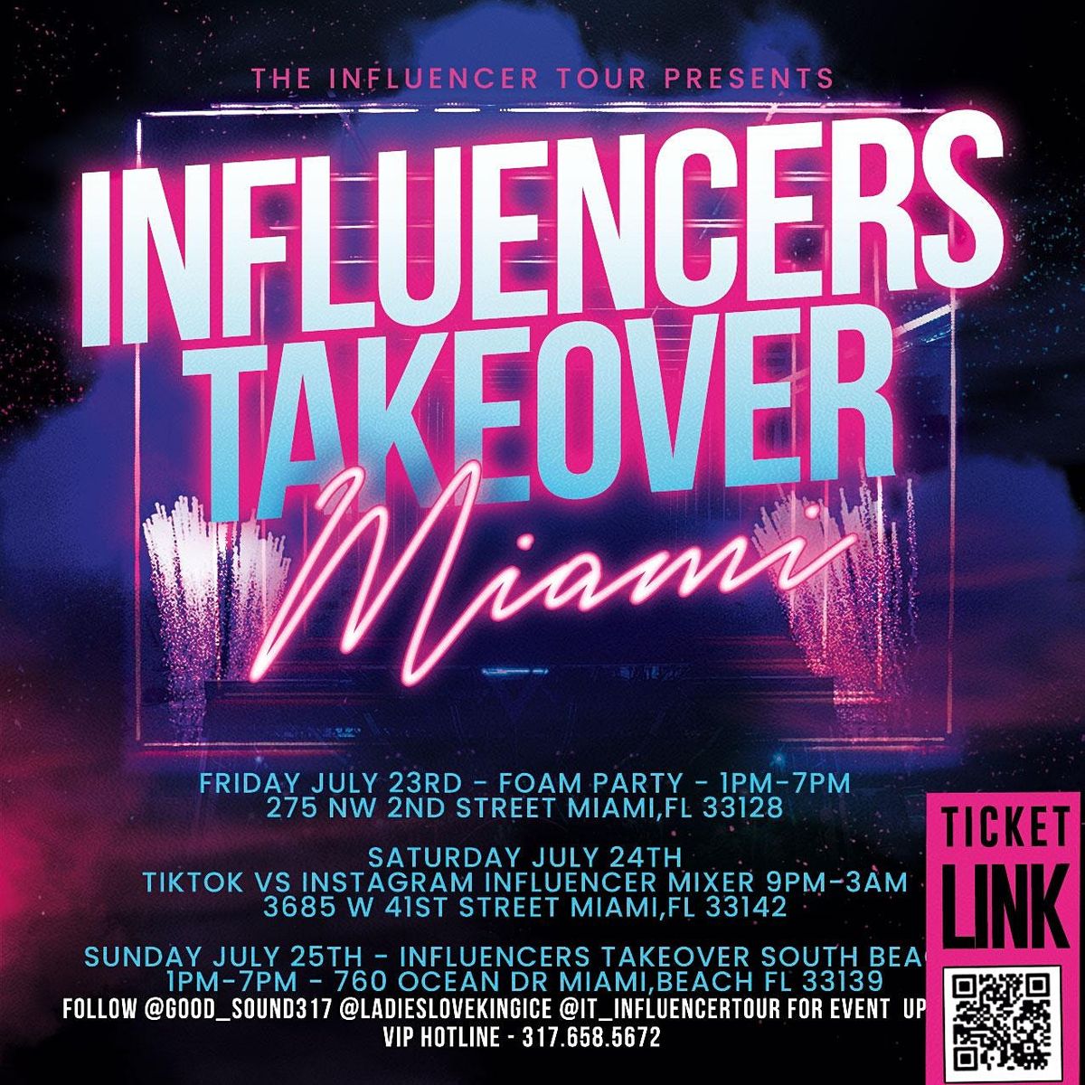 INFLUENCERS TAKEOVER MIAMI