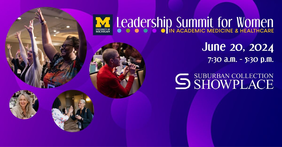 Leadership Summit for Women in Academic Medicine and Healthcare