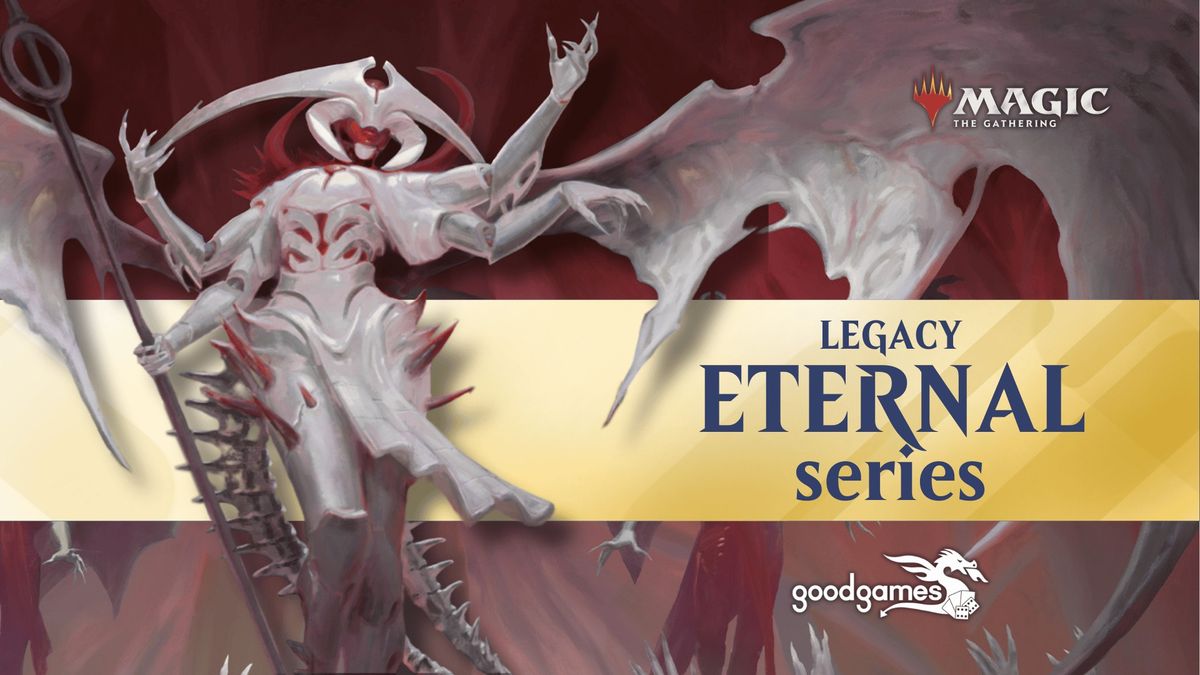 Magic: the Gathering - Legacy Eternal Series Monthly Tournament