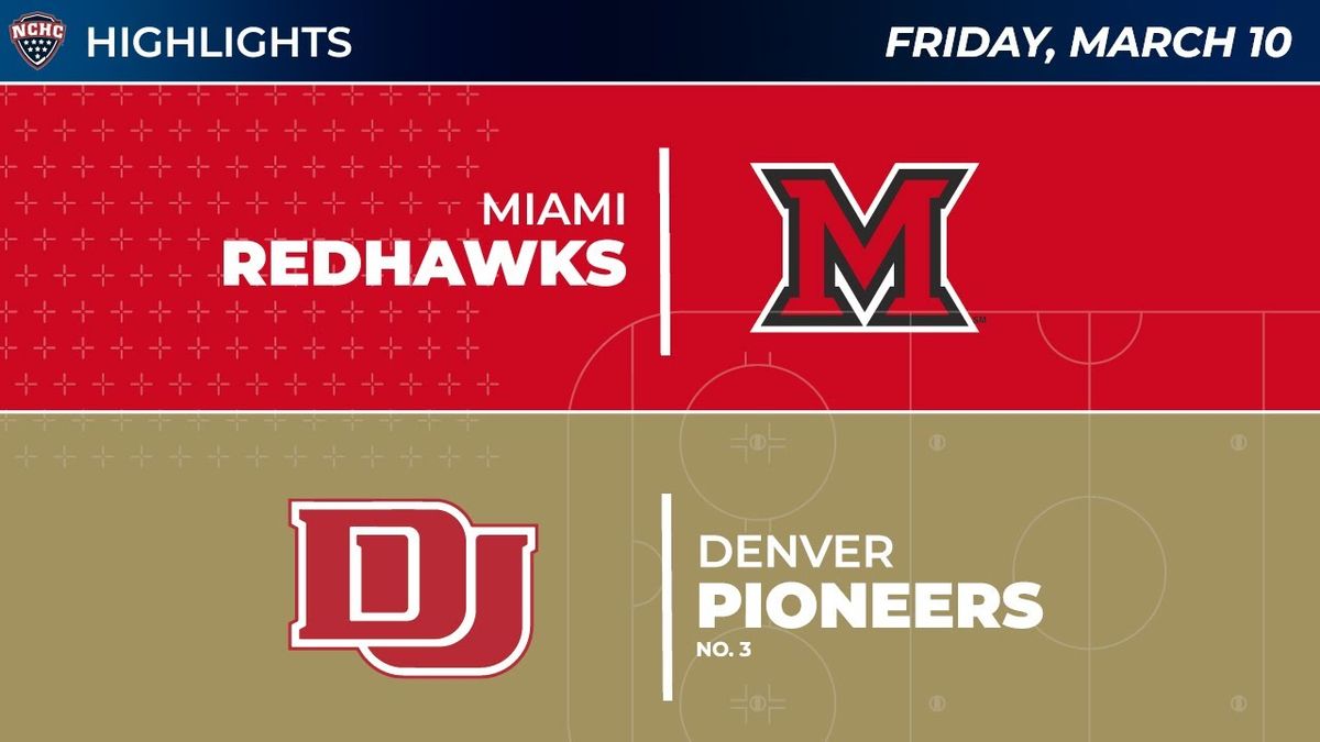 Denver Pioneers vs. Miami (OH) RedHawks