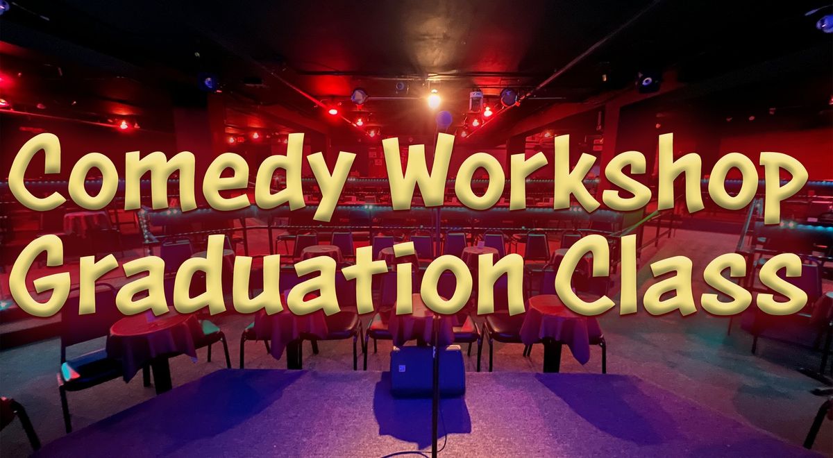 Comedy Workshop Graduation Class 