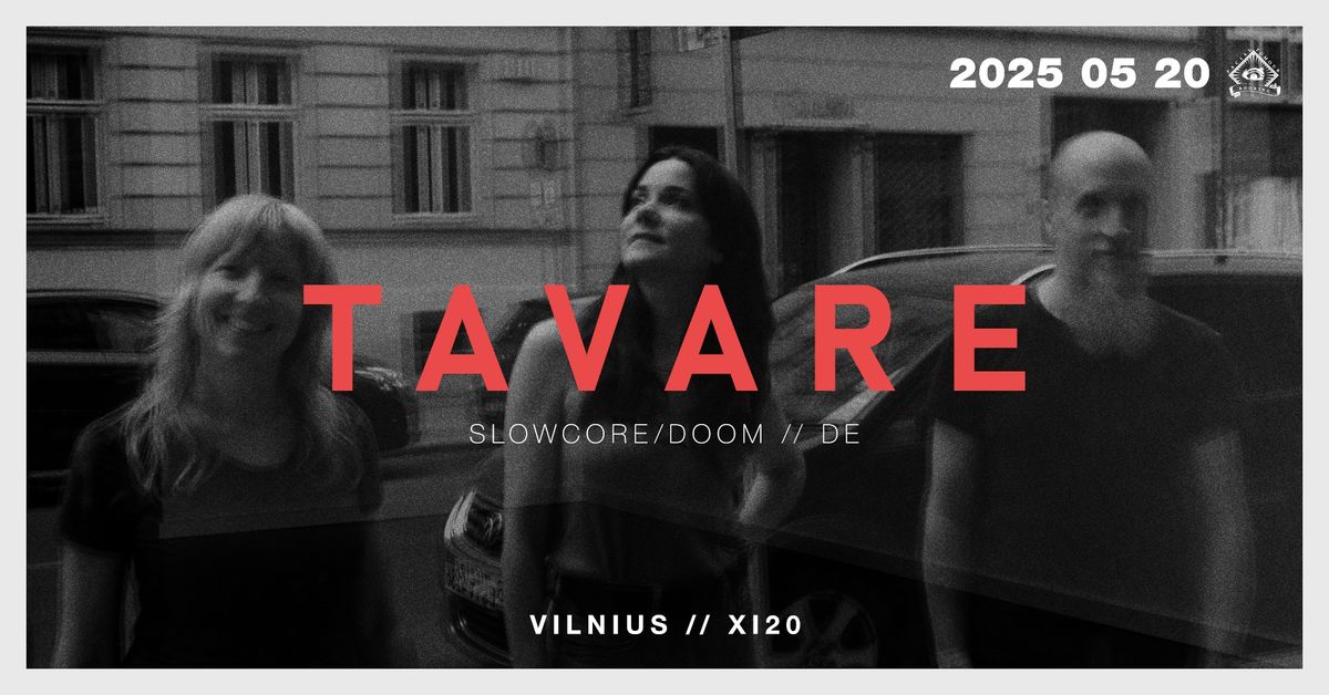 Tavare [DE] \/\/ XI20 \/\/ 05.20