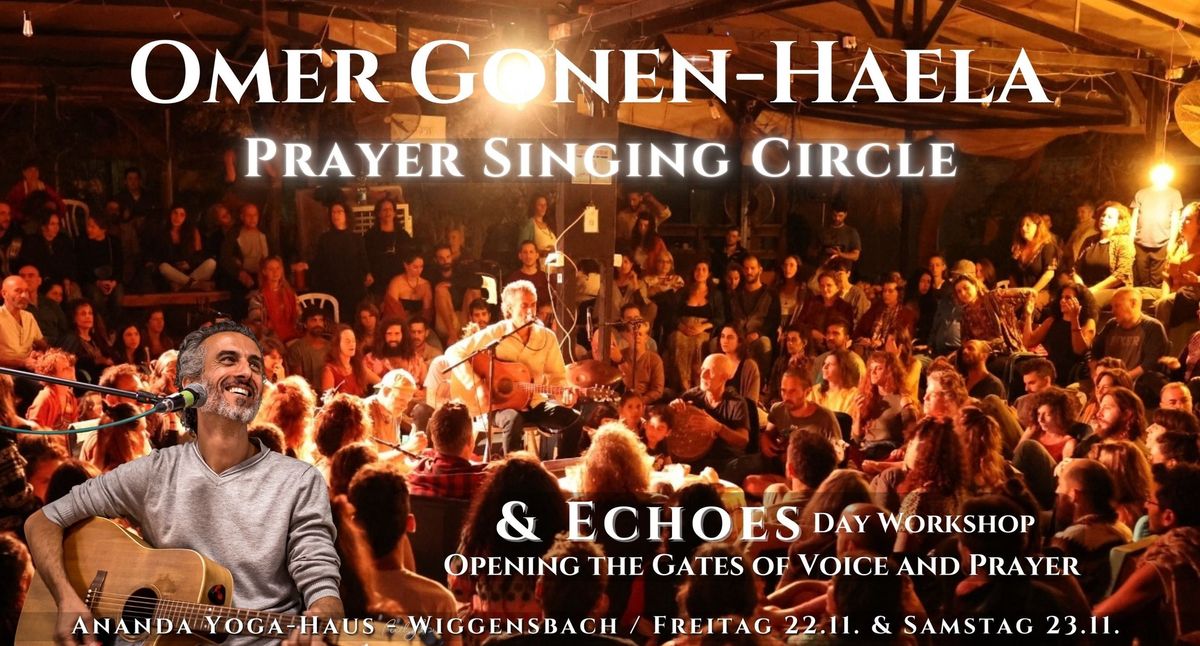 Prayer Singing Circle & Tages Workshop mit OMER GONEN HAELA