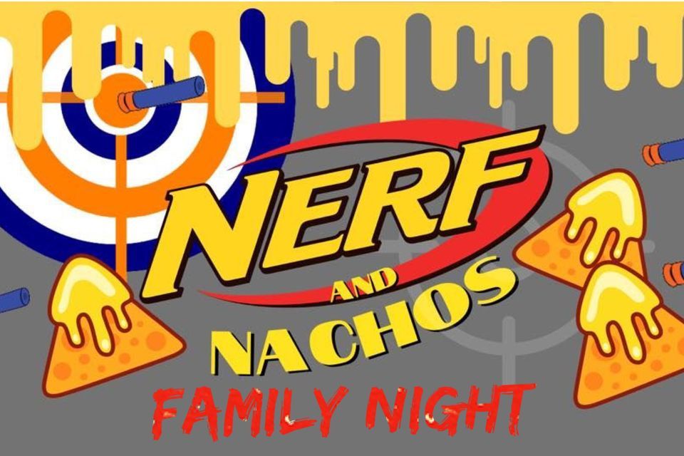 Nerf and Nachos Family Night 